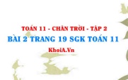 Bài 2 trang 19 Toán 11 Tập 2 Chân trời sáng tạo
